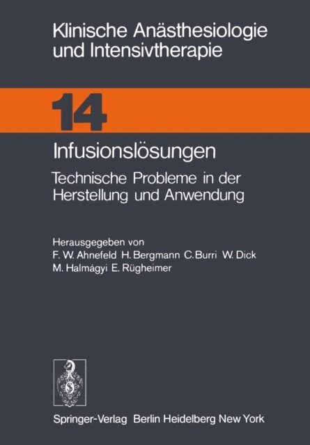 E. Rugheimer, M. Halmagyi, W. Dick, C. Burri, H. Bergmann, F. W. Ahnefeld - Infusionslösungen, E-bok
