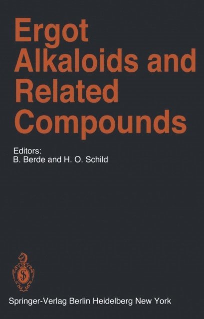 H.O. Schild, B. Berde - Ergot Alkaloids and Related Compounds, E-bok