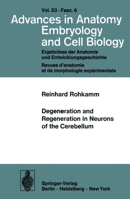 Reinhard Rohkamm - Degeneration and Regeneration in Neurons of the Cerebellum, E-bok