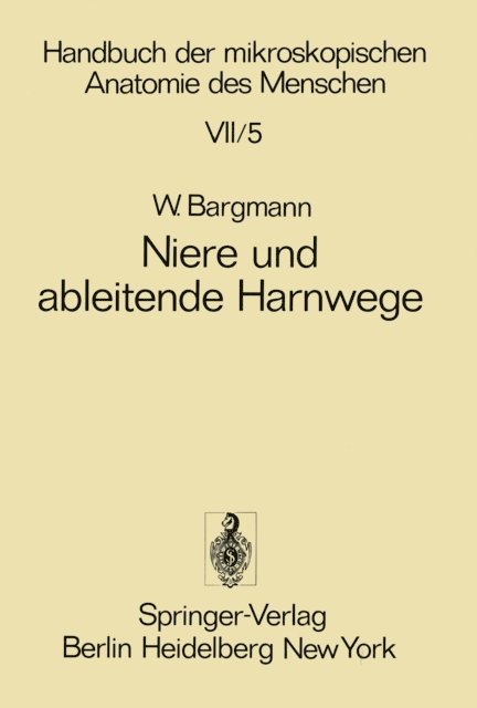 Wolfgang Bargmann - Niere und ableitende Harnwege, E-bok