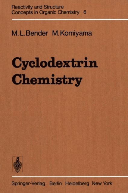 M. Komiyama, M. L. Bender - Cyclodextrin Chemistry, E-bok
