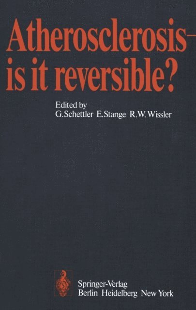 R.W. Wissler, E. Stange, G. Schettler - Atherosclerosis - is it reversible?, E-bok