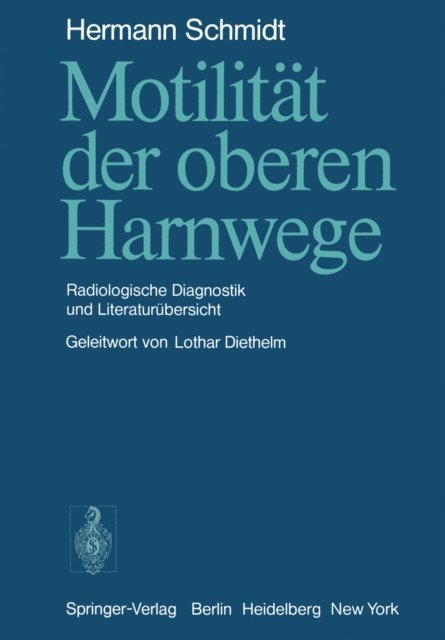 H. Schmidt - Motilität der oberen Harnwege, E-bok
