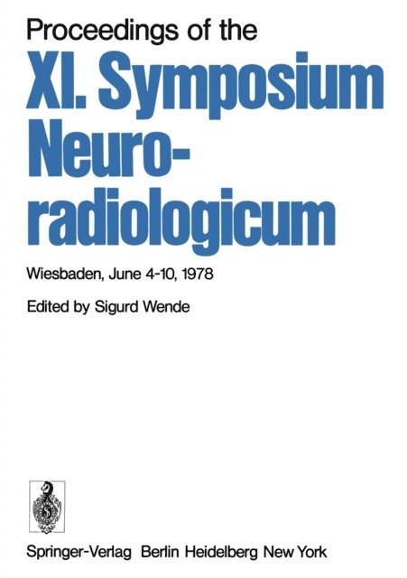 S. Wende - Proceedings of the XI. Symposium Neuroradiologicum, E-bok