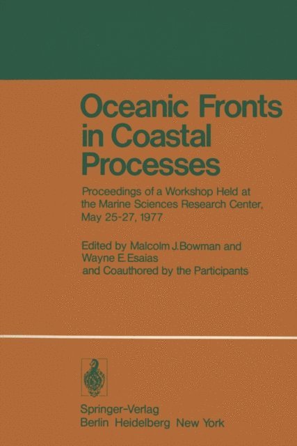 W.E. Esaias, M.J. Bowman - Oceanic Fronts in Coastal Processes, E-bok