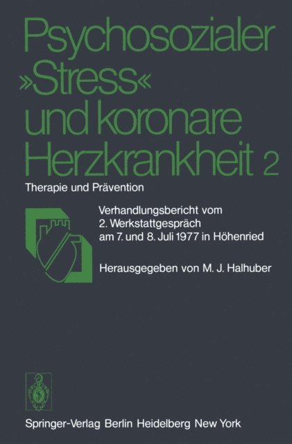 M.J. Halhuber - Psychosozialer „Stress” und koronare Herzkrankheit 2, E-bok