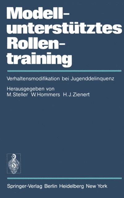 H.J. Zienert, W. Hommers, M. Steller - Modellunterstütztes Rollentraining (MURT), E-bok
