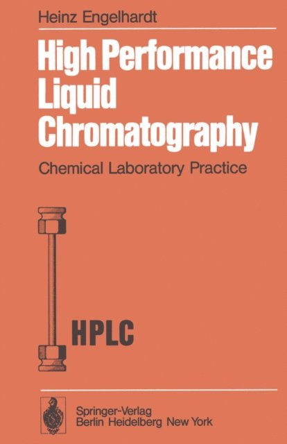 Heinz Engelhardt - High Performance Liquid Chromatography, E-bok