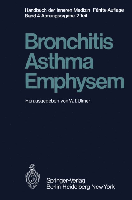 W. T. Ulmer - Bronchitis · Asthma Emphysem, E-bok