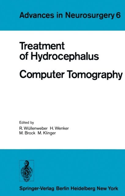 M. Klinger, M. Brock, H. Wenker, R. Wullenweber - Treatment of Hydrocephalus Computer Tomography, E-bok