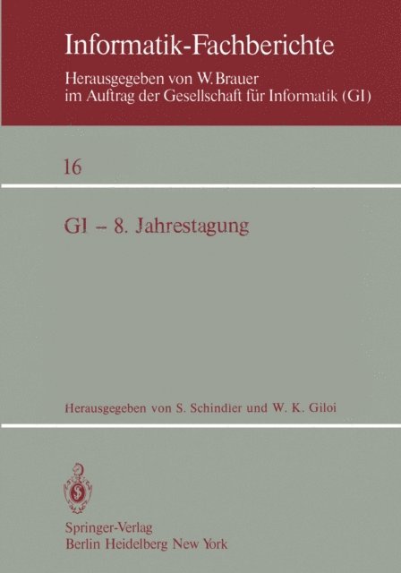 W. K. Giloi, S. Schindler - GI — 8. Jahrestagung, E-bok