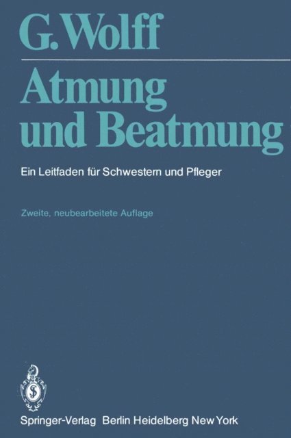 G. Wolff - Atmung und Beatmung, E-bok