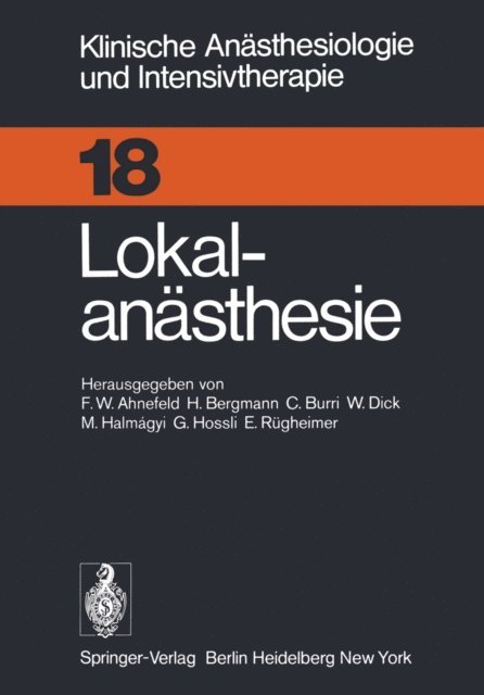 E. Rugheimer, G. Hossli, M. Halmagyi, W. Dick, C. Burri, H. Bergmann, F.W. Ahnefeld - Lokalanästhesie, E-bok