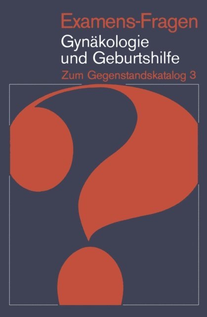 F. Schon, E. Kasperek - Examens-Fragen Gynäkologie und Geburtshilfe, E-bok