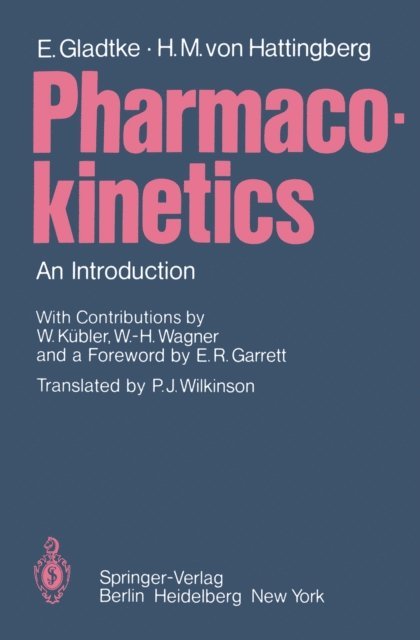 Hans Michael von Hattingberg, Erich Gladtke - Pharmacokinetics, E-bok