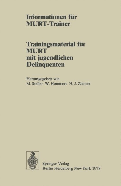 Hans J. Zienert, Max Steller, Maren Langlotz, Jorg Alisch, Hans-Joachim Zienert, W. Hommers, Max Steller - Informationen für MURT-Trainer, E-bok