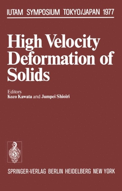 J. Shioiri, K. Kawata - High Velocity Deformation of Solids, E-bok