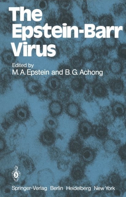 B. G. Achong, M. A. Epstein - Epstein-Barr Virus, E-bok