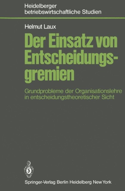 H. Laux - Der Einsatz von Entscheidungsgremien, E-bok