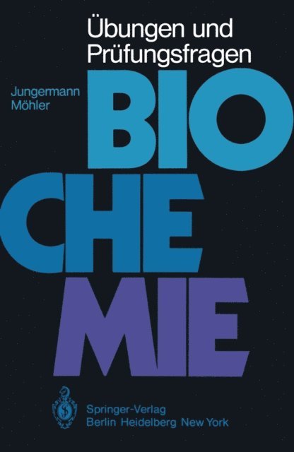 H. Mohler, K. Jungermann - Übungen und Prüfungsfragen Biochemie, E-bok