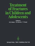 Treatment of Fractures in Children and Adolescents