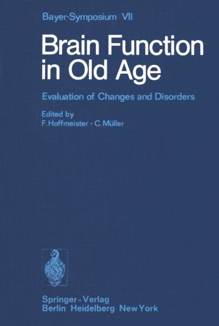C. Muller, F. Hoffmeister - Brain Function in Old Age, E-bok