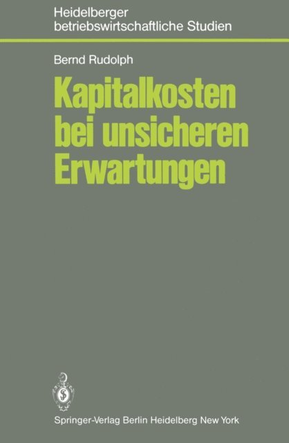 B. Rudolph - Kapitalkosten bei unsicheren Erwartungen, E-bok