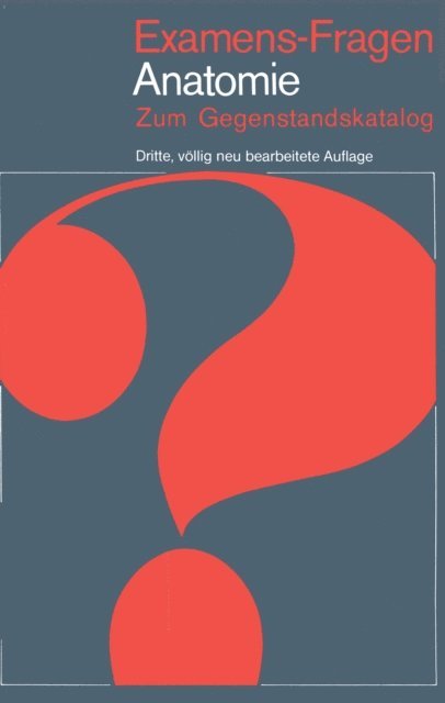 T. H. Schiebler, H. Leonhardt, H. Frick - Examens-Fragen Anatomie, E-bok