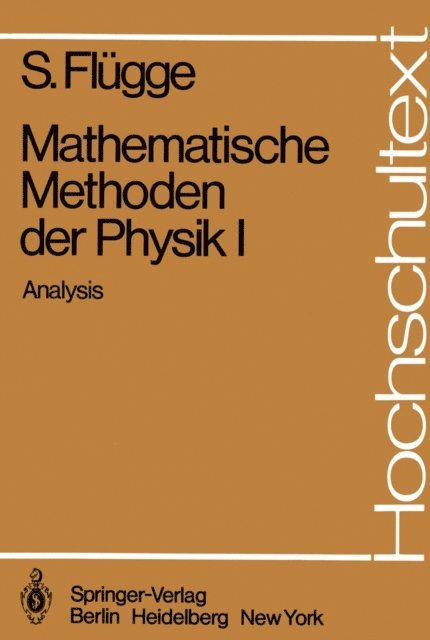 Siegfried Flugge - Mathematische Methoden der Physik I, E-bok