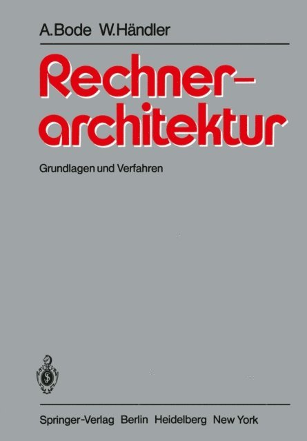 Wolfgang Handler, Arndt Bode - Rechnerarchitektur, E-bok