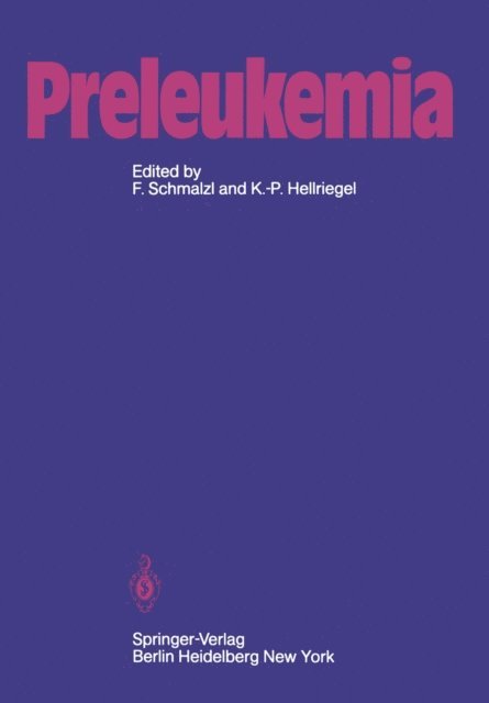 K.-P. Hellriegel, F. Schmalzl - Preleukemia, E-bok