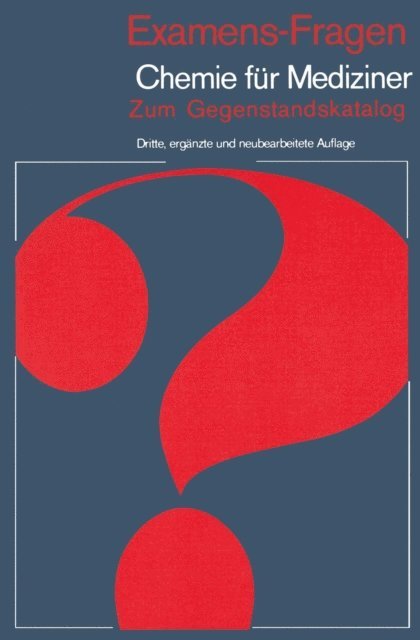 H. A. Klein, G. Schilling, H. P. Latscha - Examens-Fragen Chemie für Mediziner, E-bok