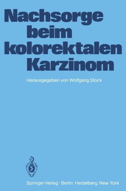 W. Stock - Nachsorge beim kolorektalen Karzinom, E-bok