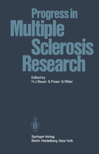 G. Ritter, S. Poser, H.J. Bauer - Progress in Multiple Sclerosis Research, E-bok