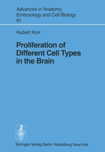 H. Korr - Proliferation of Different Cell Types in the Brain, E-bok