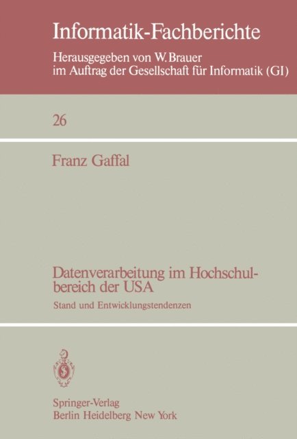 Franz Gaffal - Datenverarbeitung im Hochschulbereich der USA, E-bok