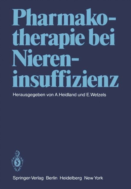 E. Wetzels, A. Heidland - Pharmakotherapie bei Niereninsuffizienz, E-bok