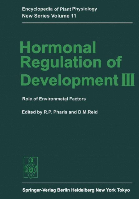 David M. Reid, Richard P. Pharis - Hormonal Regulation of Development III, E-bok
