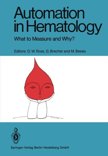 M. C. Bessis, G. Brecher, D. W. Ross - Automation in Hematology, E-bok. Tillgänglighet: Lägg i varukorg