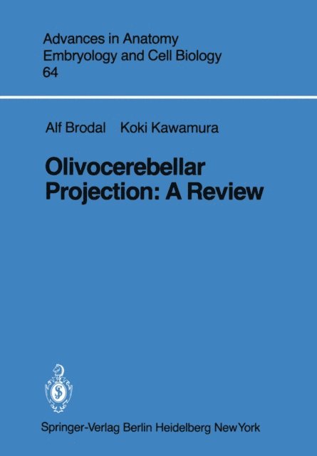 K. Kawamura, A. Brodal - Olivocerebellar Projection, E-bok