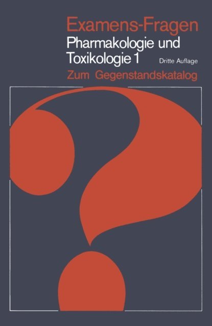 Hermann Bader - Examens-Fragen Pharmakologie und Toxikologie Zum Gegenstandskatalog, E-bok