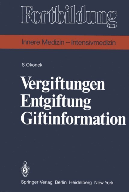 S. Okonek - Vergiftungen Entgiftung Giftinformation, E-bok