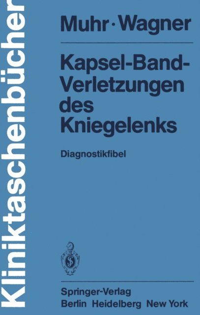M. Wagner, G. Muhr - Kapsel-Band-Verletzungen des Kniegelenks, E-bok