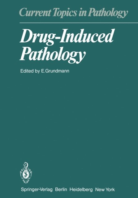 E. Grundmann - Drug-Induced Pathology, E-bok