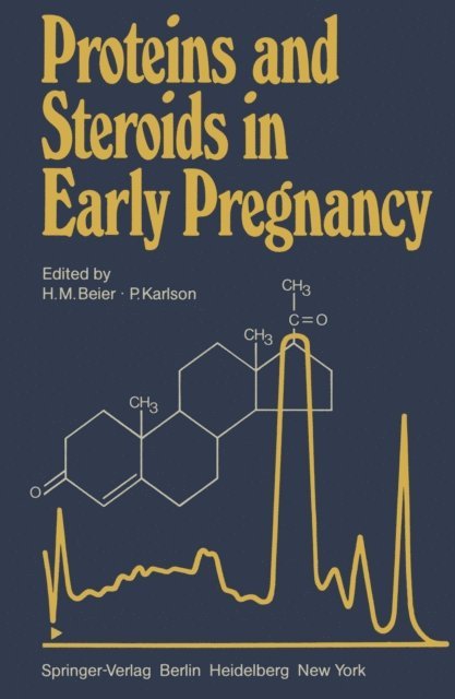 P. Karlson, H.M. Beier - Proteins and Steroids in Early Pregnancy, E-bok