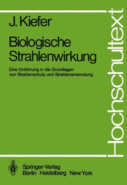 J. Kiefer - Biologische Strahlenwirkung, E-bok