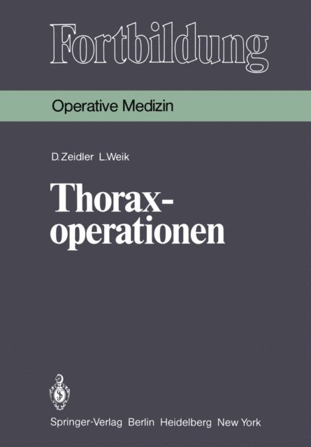 L. Weik, D. Zeidler - Thoraxoperationen, E-bok