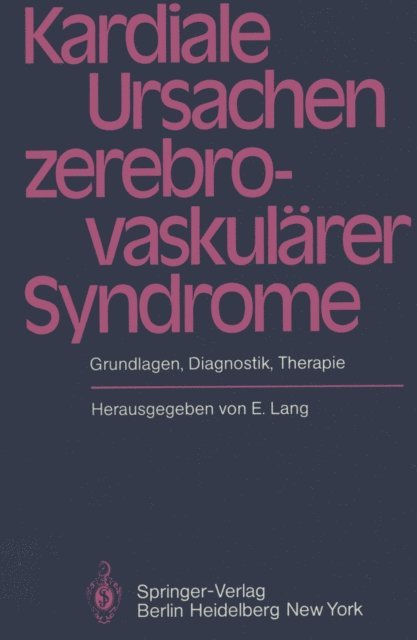 E. Lang - Kardiale Ursachen zerebrovaskulärer Syndrome, E-bok