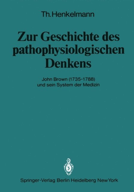 T. Henkelmann - Zur Geschichte des pathophysiologischen Denkens, E-bok