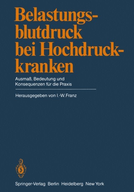 I. -  W. Franz - Belastungsblutdruck bei Hochdruckkranken, E-bok